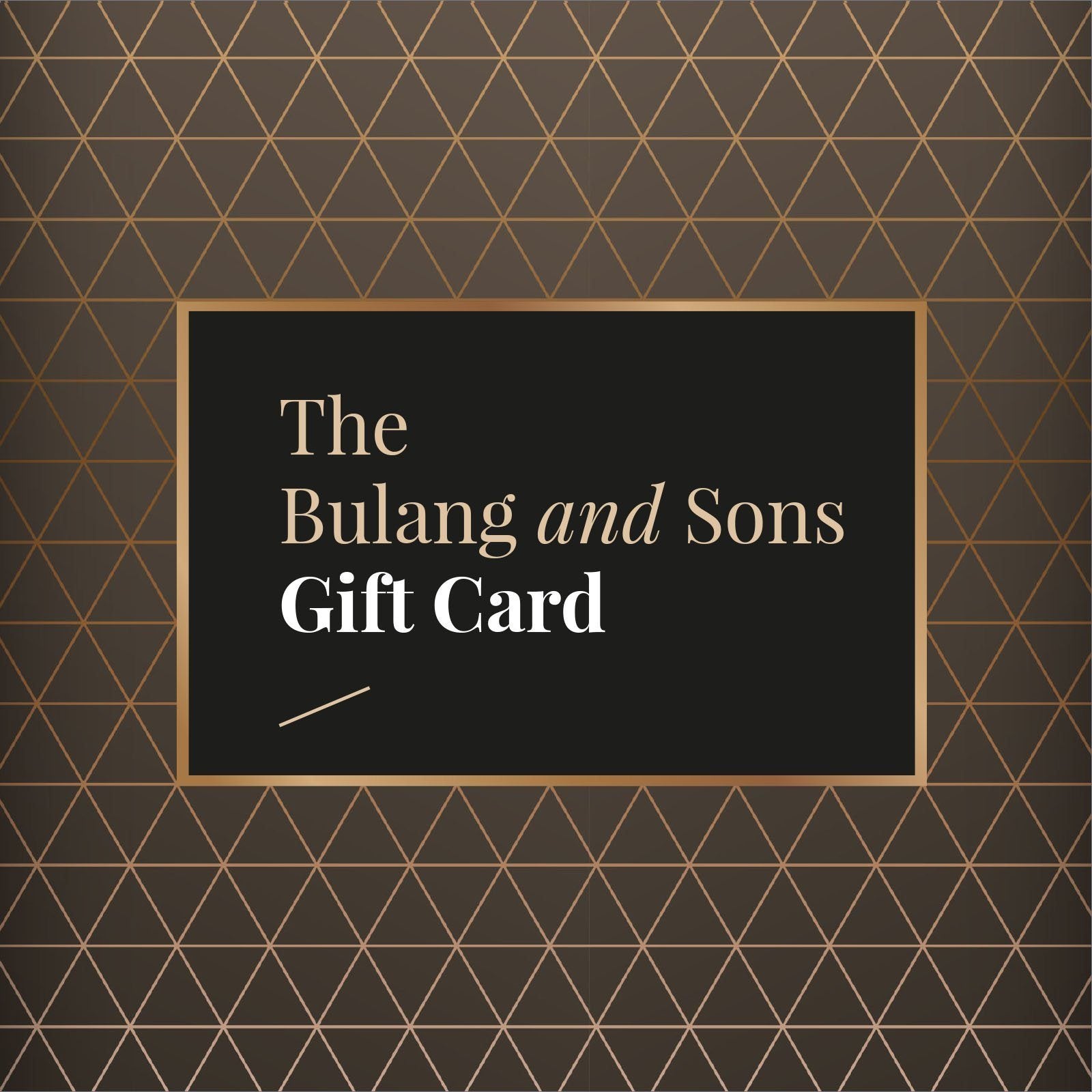 Bulang and sons Gift Card